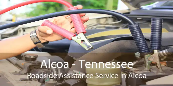 Alcoa - Tennessee Roadside Assistance Service in Alcoa