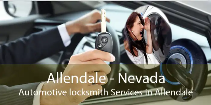 Allendale - Nevada Automotive locksmith Services in Allendale