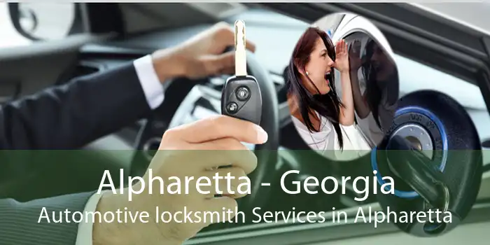 Alpharetta - Georgia Automotive locksmith Services in Alpharetta