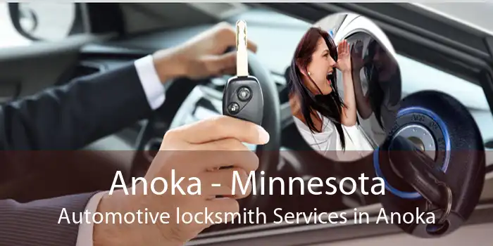 Anoka - Minnesota Automotive locksmith Services in Anoka