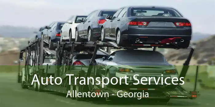 Auto Transport Services Allentown - Georgia