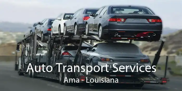 Auto Transport Services Ama - Louisiana