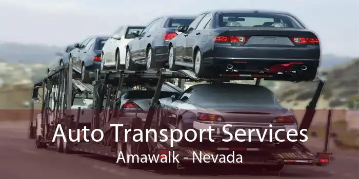Auto Transport Services Amawalk - Nevada