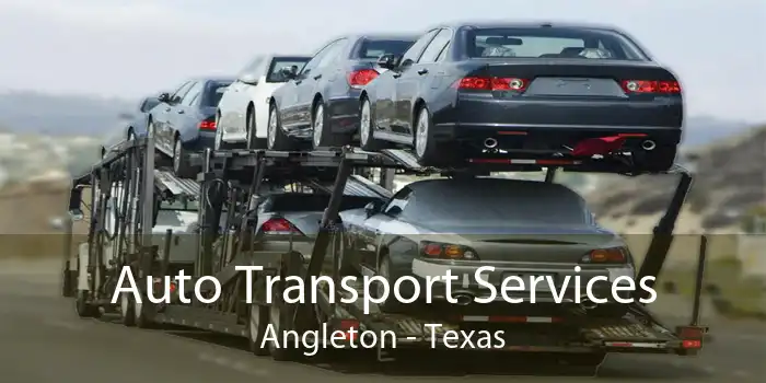 Auto Transport Services Angleton - Texas