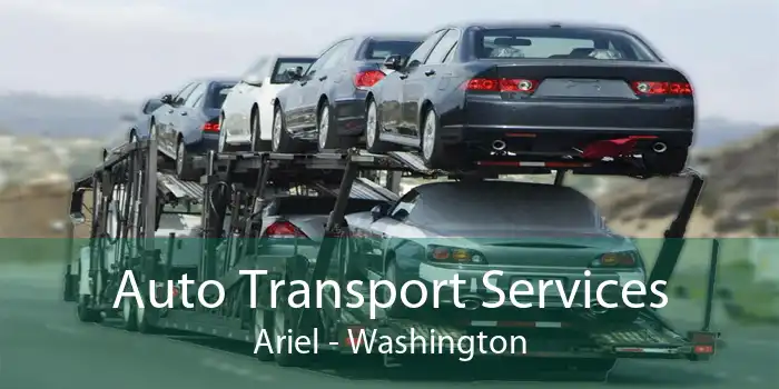 Auto Transport Services Ariel - Washington
