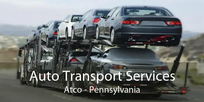 Auto Transport Services Atco - Pennsylvania