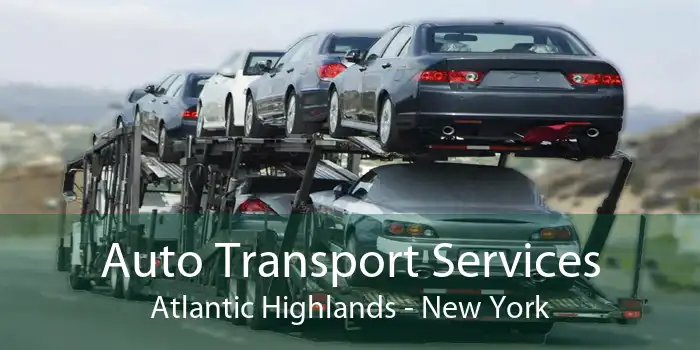 Auto Transport Services Atlantic Highlands - New York