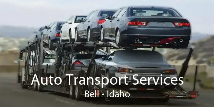 Auto Transport Services Bell - Idaho