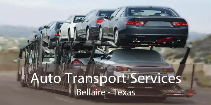 Auto Transport Services Bellaire - Texas