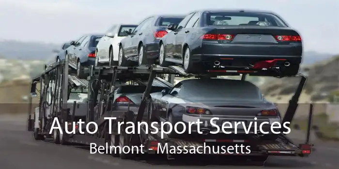 Auto Transport Services Belmont - Massachusetts
