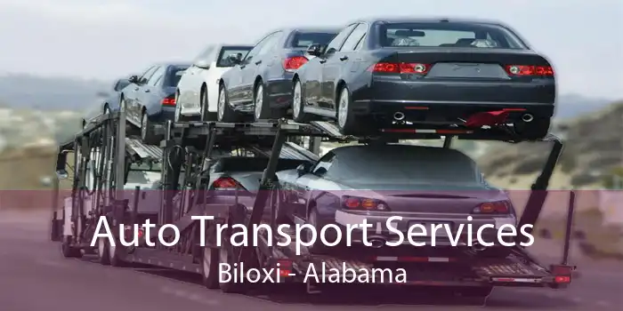Auto Transport Services Biloxi - Alabama