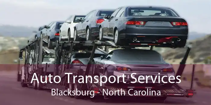 Auto Transport Services Blacksburg - North Carolina