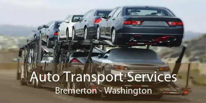 Auto Transport Services Bremerton - Washington