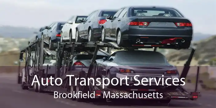 Auto Transport Services Brookfield - Massachusetts