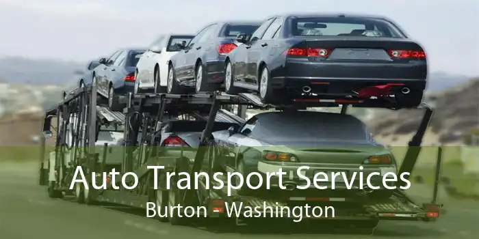 Auto Transport Services Burton - Washington