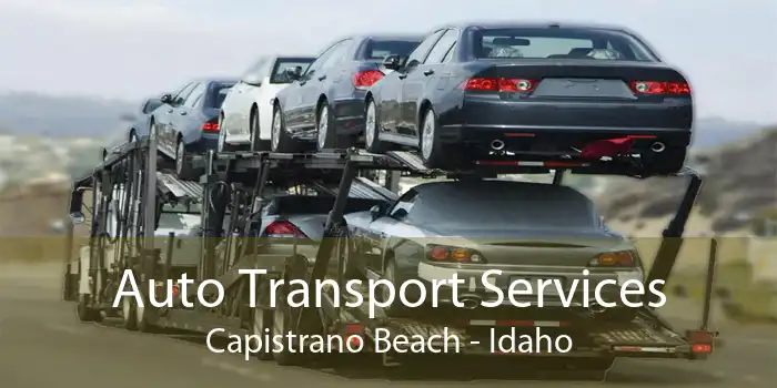 Auto Transport Services Capistrano Beach - Idaho