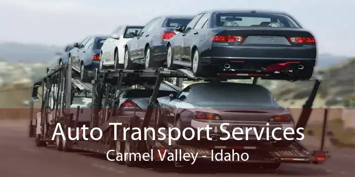 Auto Transport Services Carmel Valley - Idaho