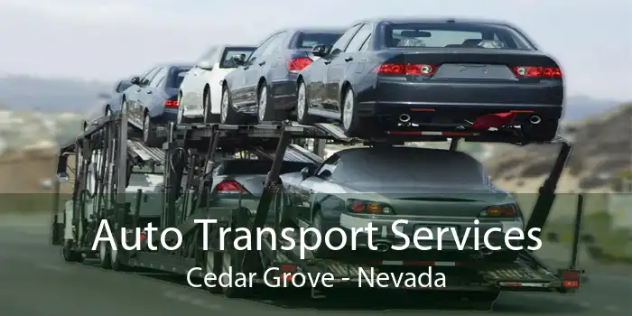 Auto Transport Services Cedar Grove - Nevada
