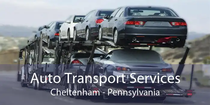 Auto Transport Services Cheltenham - Pennsylvania