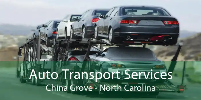 Auto Transport Services China Grove - North Carolina