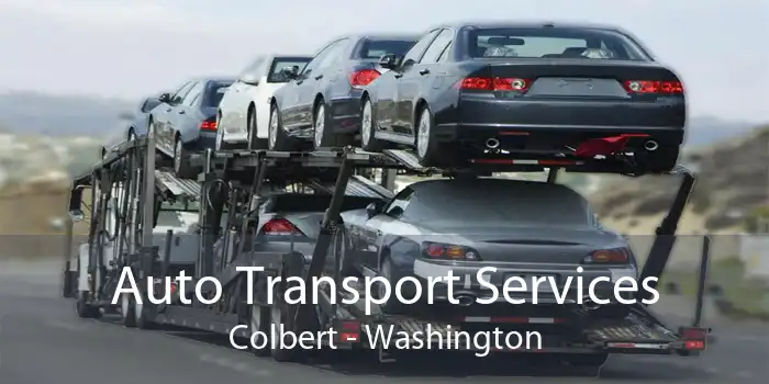 Auto Transport Services Colbert - Washington