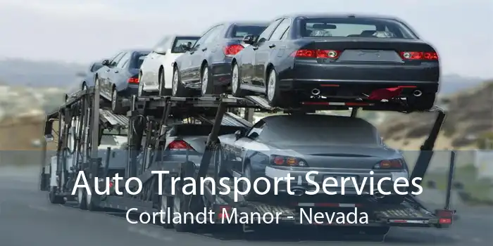 Auto Transport Services Cortlandt Manor - Nevada