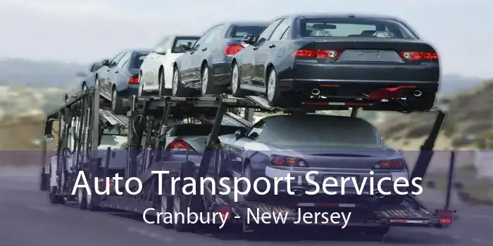 Auto Transport Services Cranbury - New Jersey
