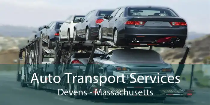 Auto Transport Services Devens - Massachusetts