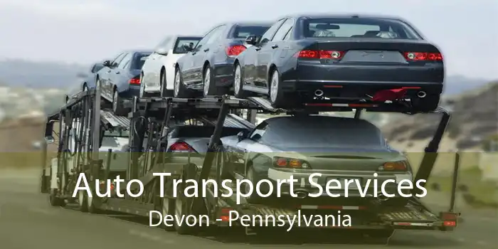 Auto Transport Services Devon - Pennsylvania