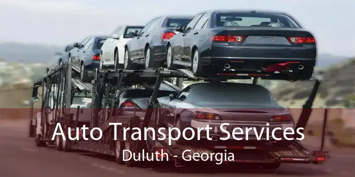 Auto Transport Services Duluth - Georgia