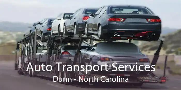 Auto Transport Services Dunn - North Carolina