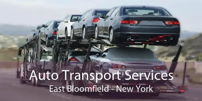 Auto Transport Services East Bloomfield - New York