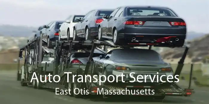 Auto Transport Services East Otis - Massachusetts