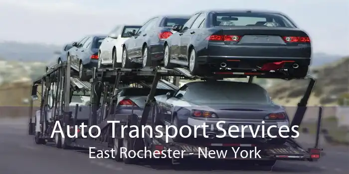 Auto Transport Services East Rochester - New York