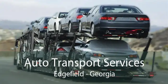 Auto Transport Services Edgefield - Georgia