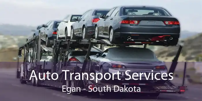 Auto Transport Services Egan - South Dakota