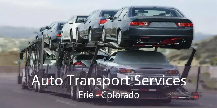 Auto Transport Services Erie - Colorado