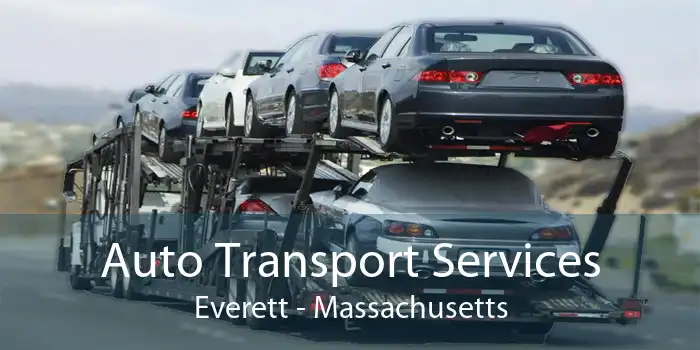 Auto Transport Services Everett - Massachusetts