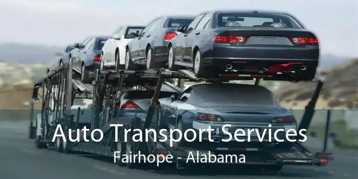 Auto Transport Services Fairhope - Alabama
