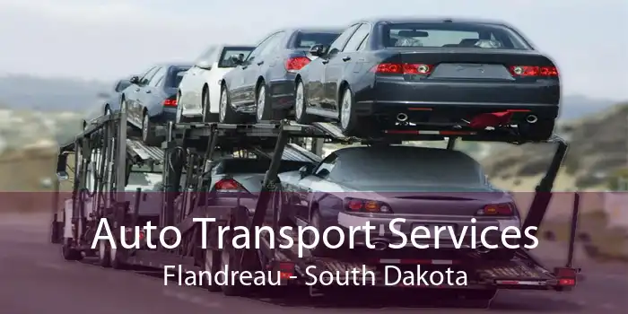 Auto Transport Services Flandreau - South Dakota