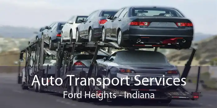 Auto Transport Services Ford Heights - Indiana