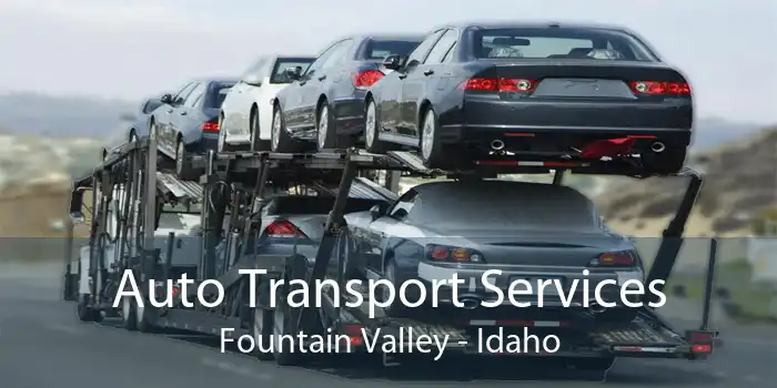 Auto Transport Services Fountain Valley - Idaho