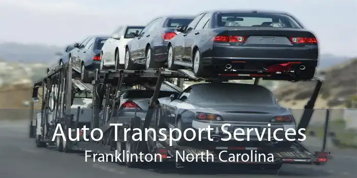 Auto Transport Services Franklinton - North Carolina
