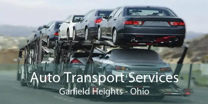 Auto Transport Services Garfield Heights - Ohio