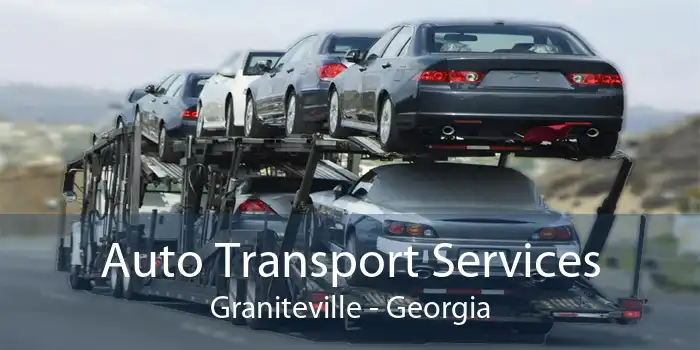 Auto Transport Services Graniteville - Georgia