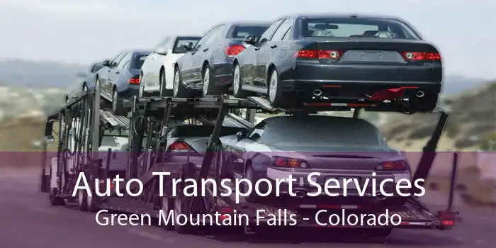 Auto Transport Services Green Mountain Falls - Colorado