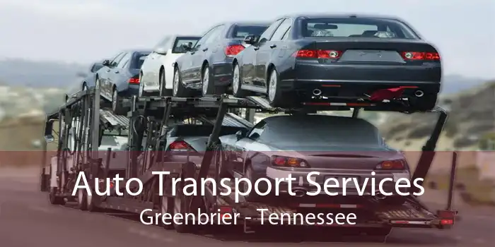 Auto Transport Services Greenbrier - Tennessee