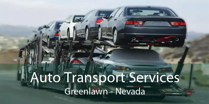 Auto Transport Services Greenlawn - Nevada