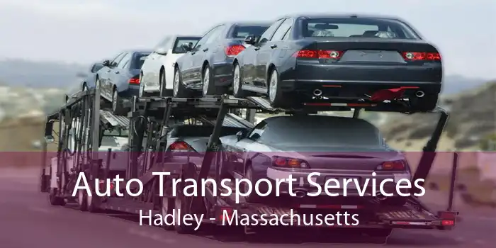 Auto Transport Services Hadley - Massachusetts
