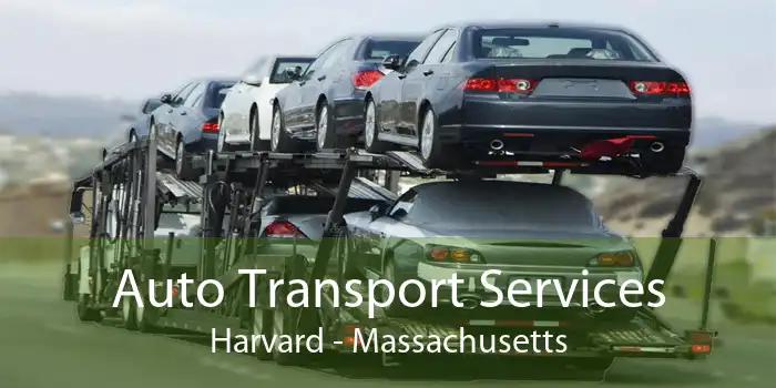 Auto Transport Services Harvard - Massachusetts